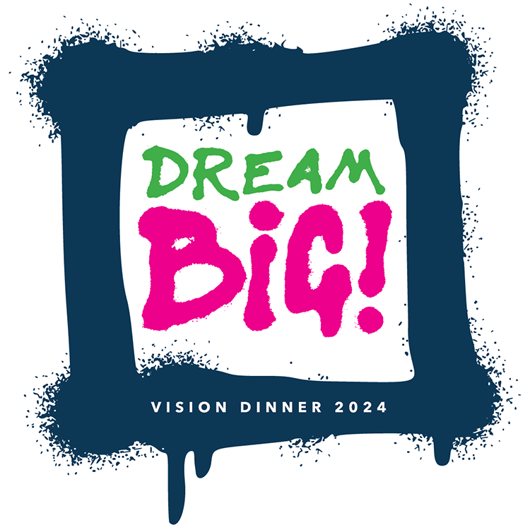 Vision Dinner 2024: Dream Big